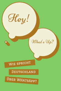 Hey Whats Up?, WhatsApp Deutschland Studie