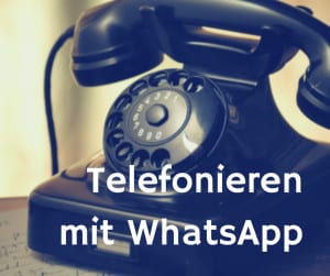 Telefonieren mit WhatsApp