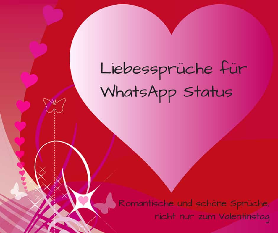 Liebessprüche für WhatsApp Status, romantisch und schön, nicht nur zum