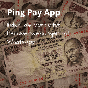 Ping Pay Indien gilt als Vorreiter