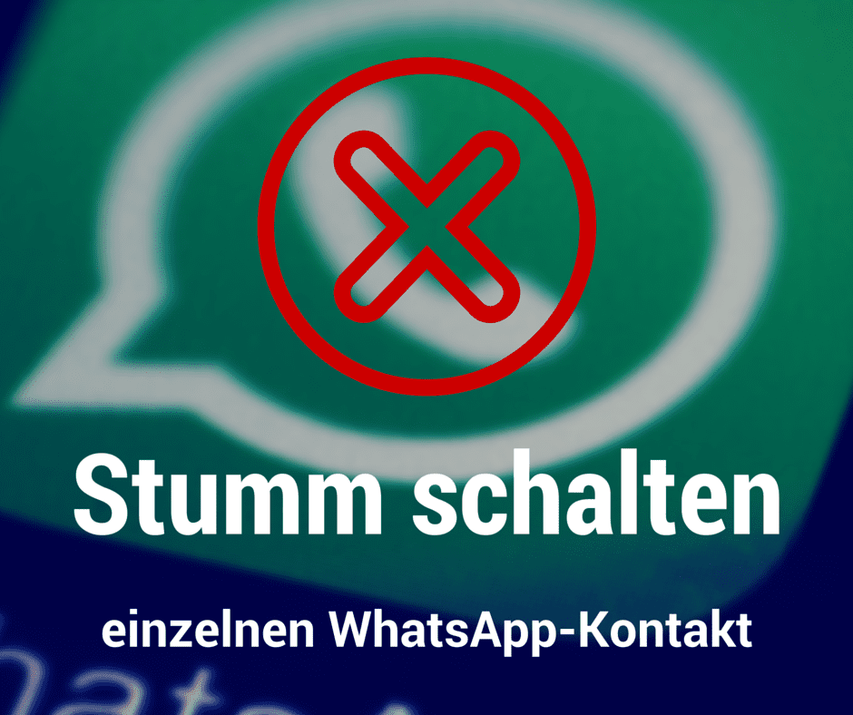 Whatsapp benachrichtigung stumm schalten was sieht der andere